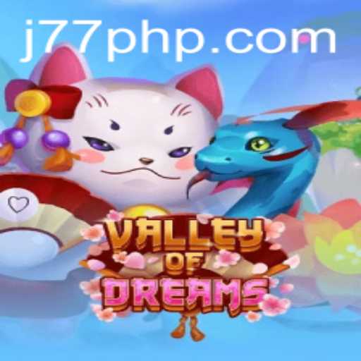 Discover the Enchanting World of ValleyofDreams J77
